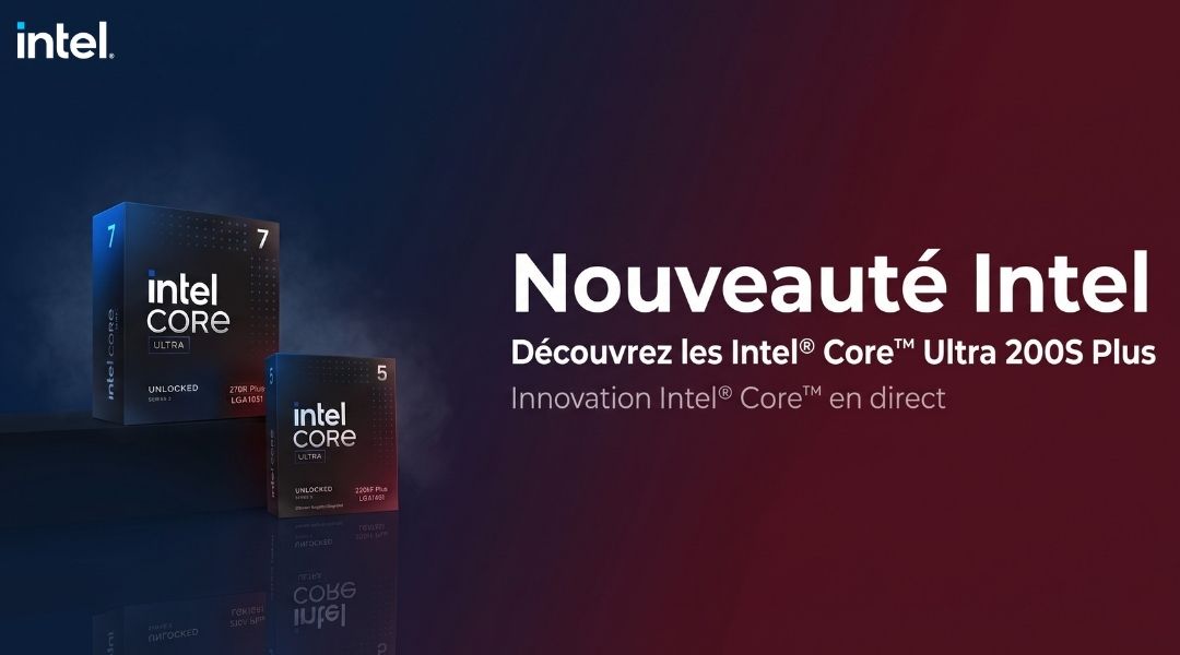 Cover Blog Cybertek Processeur Intel® Core™ Ultra série 200S Plus