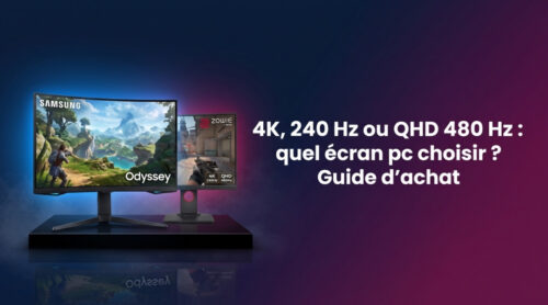 Cover Blog Cybertek 4K, 240 Hz ou QHD 480 Hz quel écran pc choisir Guide d'achat