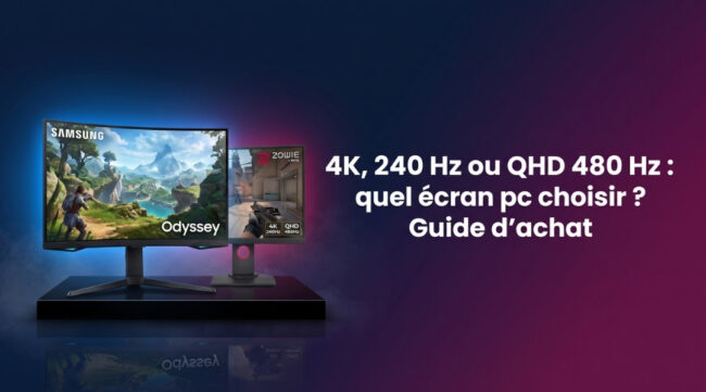 Cover Blog Cybertek 4K, 240 Hz ou QHD 480 Hz quel écran pc choisir Guide d'achat