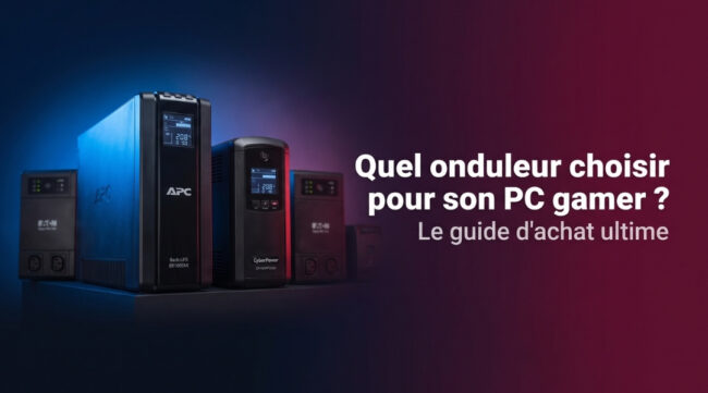 Cover Blog Cybertek Quel onduleur choisir pour son PC gamer Le guide d'achat ultime