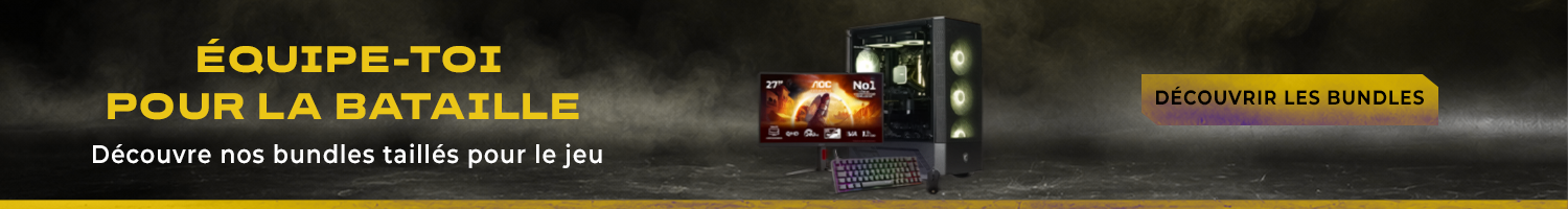 Découvre nos bundles taillés pour le jeu